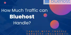 How Much Traffic Can Bluehost Handle featured image